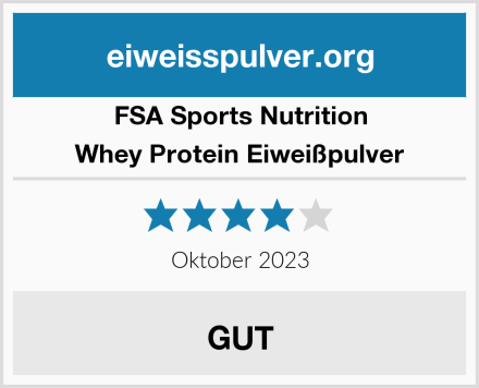 FSA Sports Nutrition Whey Protein Eiweißpulver Test