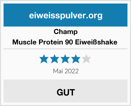 CHAMP Muscle Protein 90 Eiweißshake  Test