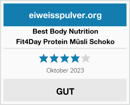Best Body Nutrition Fit4Day Protein Müsli Schoko Test