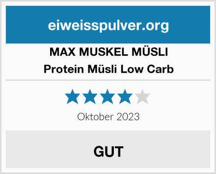 MAX MUSKEL MÜSLI Protein Müsli Low Carb Test
