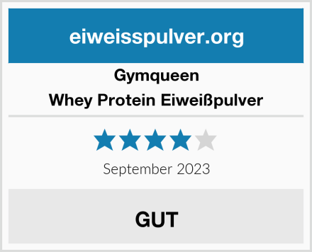 Gymqueen Whey Protein Eiweißpulver Test